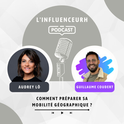 Mobilité géographique : comment bien la préparer ? Avec Audrey Lô cover