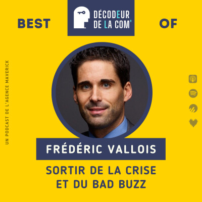 Bad buzz, crises : comment agir | Frédéric Vallois, dircom externe, Prisma Media | Best Of cover