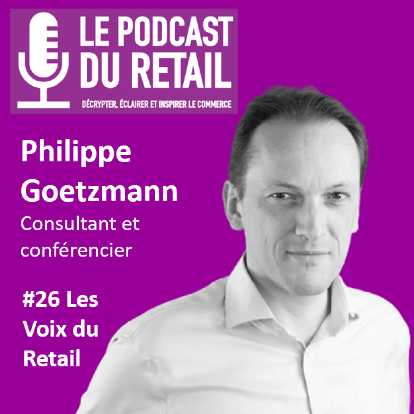 Le Podcast Du Retail