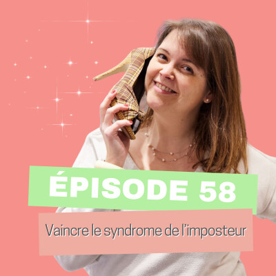 #58 - Syndrome de l’imposteur : Conseils pour le surmonter et progresser en tant que conseillère en image cover