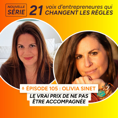 105. Le vrai prix de ne pas être accompagnée avec Olivia Sinet cover
