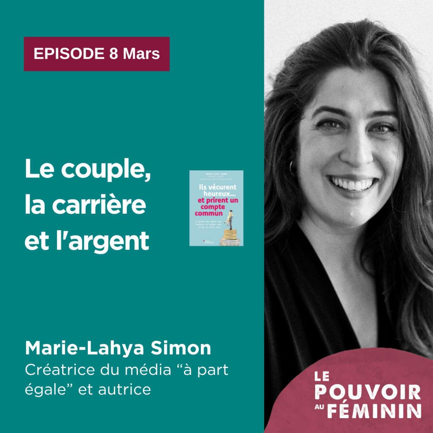 Hors-Série | Le couple, la carrière et l'argent avec Marie-Lahya Simon episode artwork