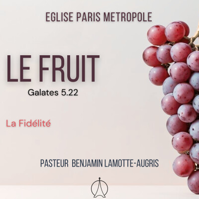 La fidélité | Pasteur Benjamin LAMOTTE-AUGRIS cover