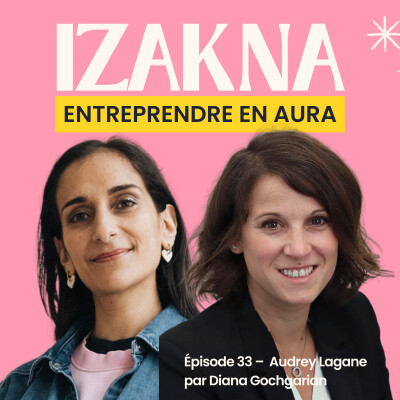 🎙️ 33 - Audrey Lagane (Les Petites Familles) : révolutionner le secteur de la petite enfance cover