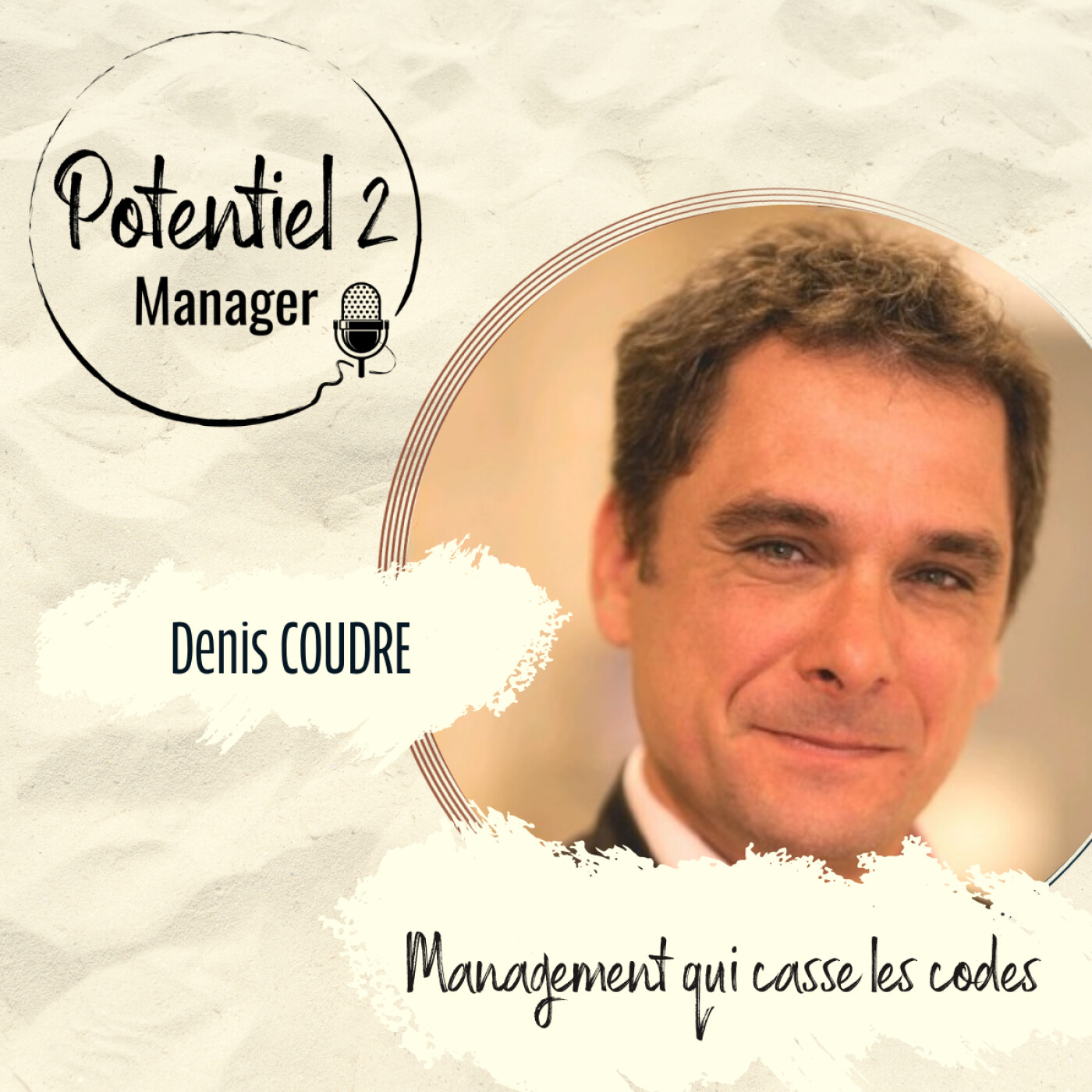 ITW DENIS COUDRE ~ Innover et oser casser les codes pour embarquer ses équipes |  E54 episode artwork