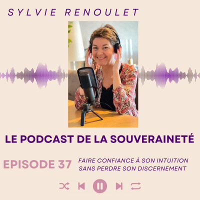Episode#37: Faire confiance à son intuition...sans renoncer à son discernement cover