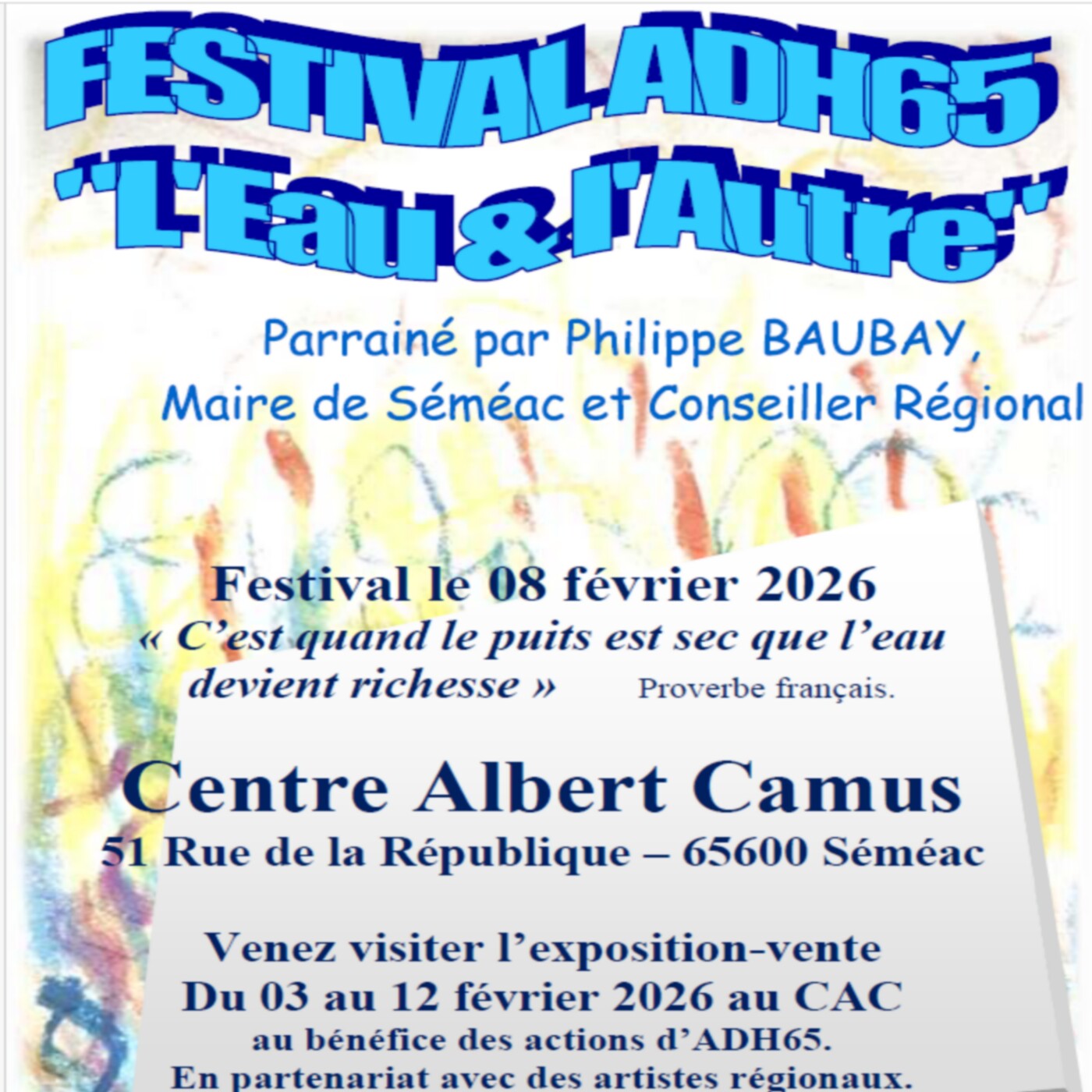 Festival "L'Eau et l'Autre" présenté par Jacques GAYRAUD, Président ADH 65