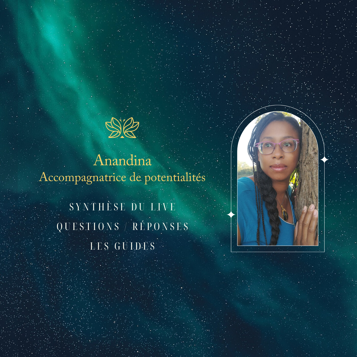 Anandina, Accompagnatrice de potentialités