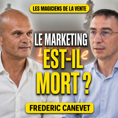 Frederic CANEVET : Le Marketeur par Jean-Pascal MOLLET #coachdevente cover