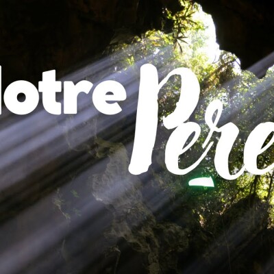 Parole et Évangile du jour | Mercredi 11 octobre • Notre père cover