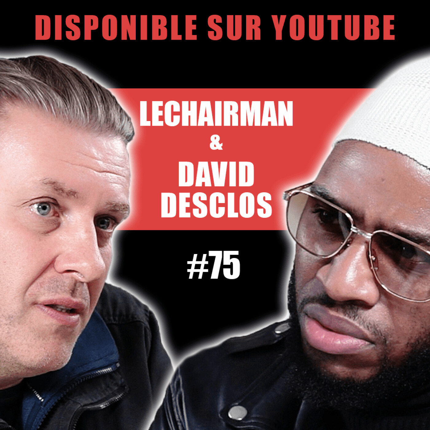 #75 LeChairman & David Desclos parlent Rédemption, Ecroué de rire, Stomy Bugsy, Comédie, Social, Caen