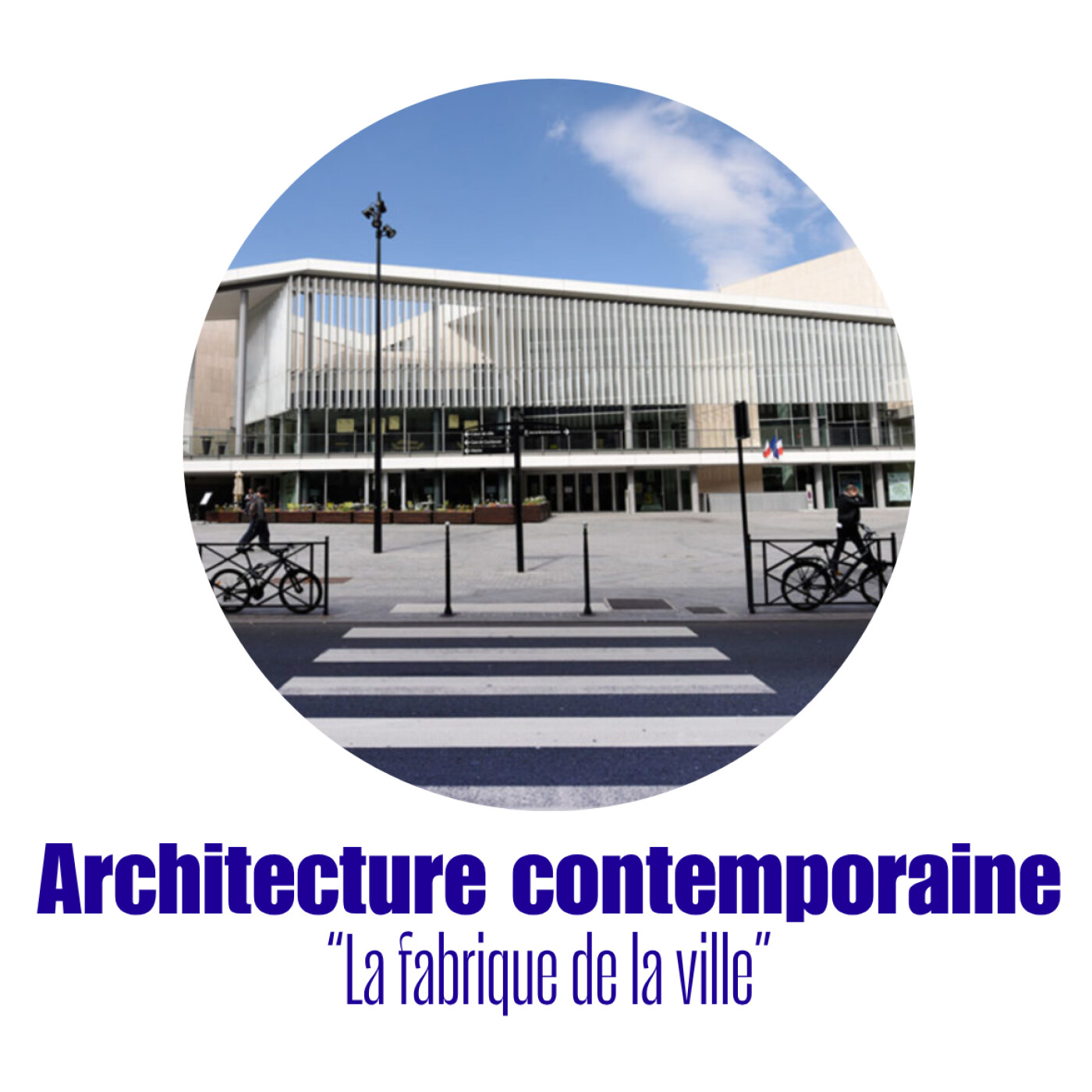 À la découverte des paysages urbains de Courbevoie - L'architecture contemporaine episode artwork