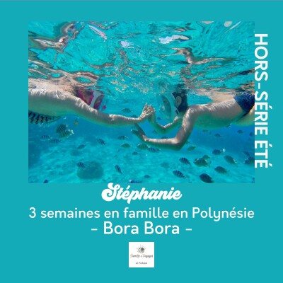 🇵🇫 5/6 Bora Bora en famille - Raie manta, catamaran et lagon en Polynésie (Récit) cover