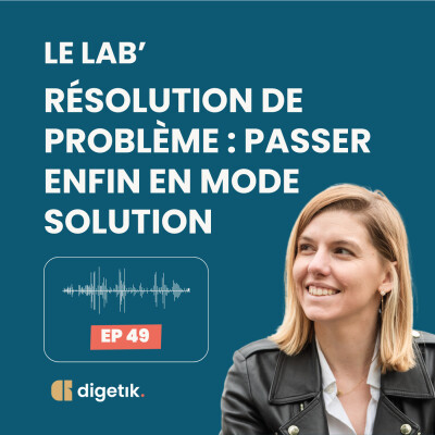 Le Lab' - Résolution de problème : passer enfin en mode solution cover