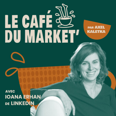 #180 LinkedIn : on démêle le vrai du faux - avec Ioana Erhan, de LinkedIn cover