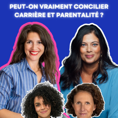 Peut-on vraiment concilier carrière et parentalité ? cover