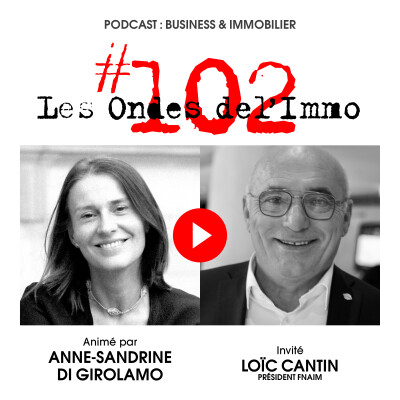 Loïc Cantin imprime sa marque au Congrès FNAIM 2022 cover