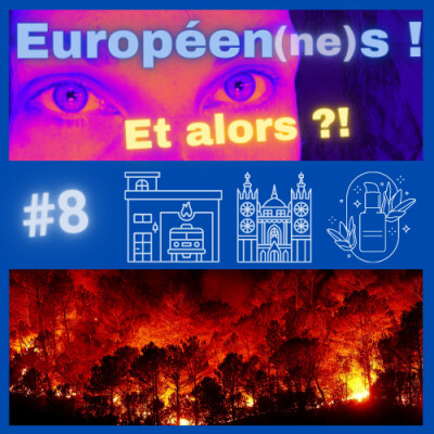 Européen(ne)s ! Et alors ?! #8 Protection civile solidaire européenne /  Revitalisation de Tournai / Cosmétiques sans cruauté Initiative cover