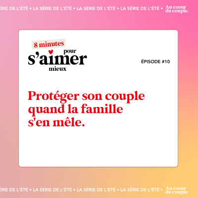 Quand la famille s’en mêle : comment protéger son couple ? cover