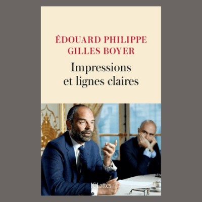 Édouard Philippe & Gilles Boyer - Impressions et lignes claires cover