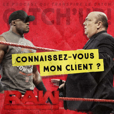 Catch'Up! WWE Raw du 16 juillet 2018 cover