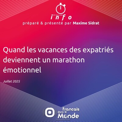 Quand les vacances des expatriés deviennent un marathon émotionnel cover