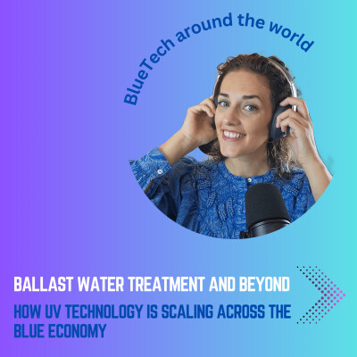 Ballast Water Treatment and beyond: How UV Technology is scaling across the Blue Economy cover