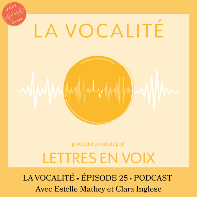 ÉPISODE 25 • La Vocalité • Estelle Mathey et Clara Inglese cover