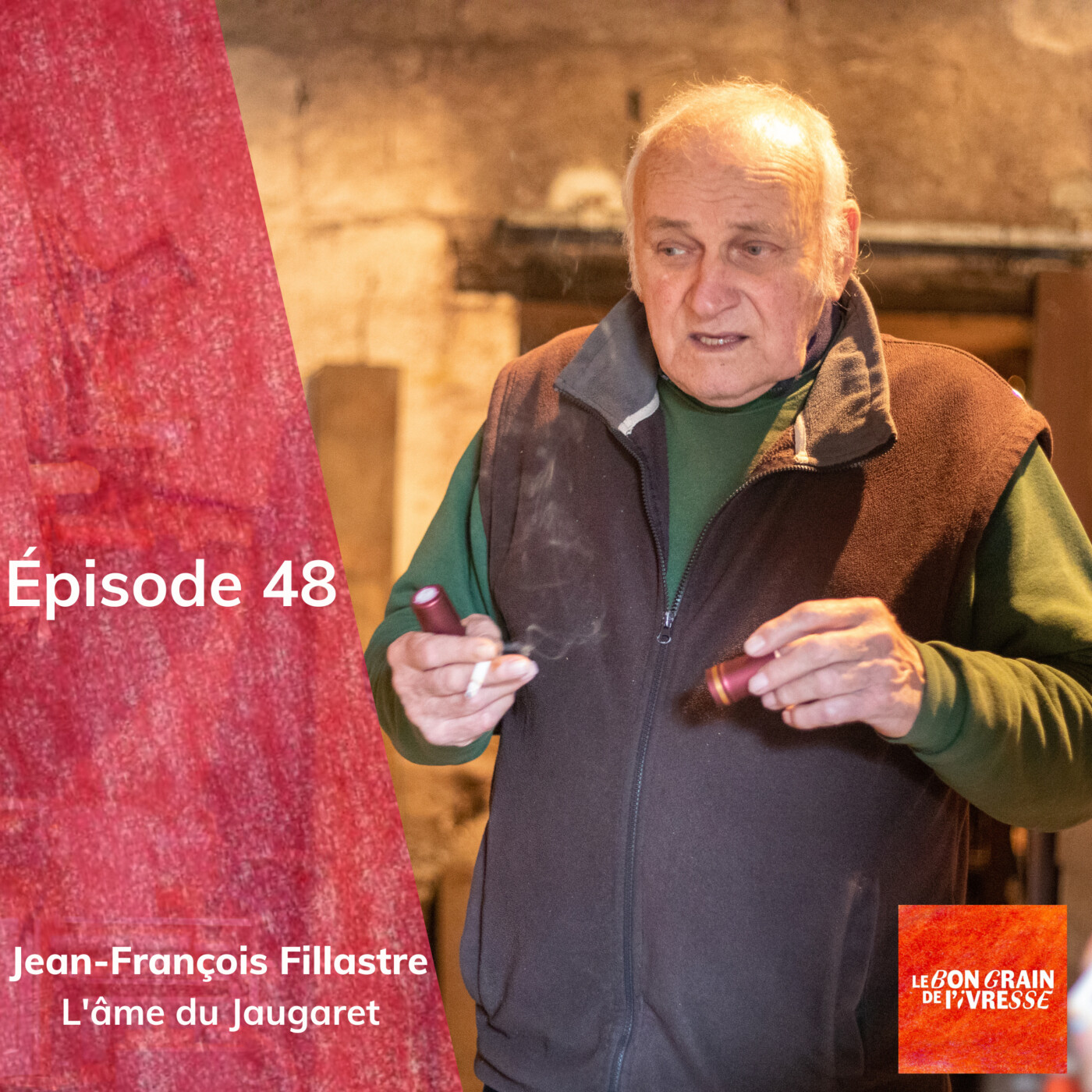 Épisode 48 : Jean-François Fillastre, l'âme du Jaugaret
