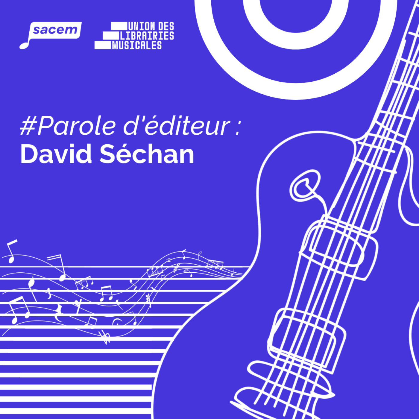 %23Parole d’éditeur : David Séchan