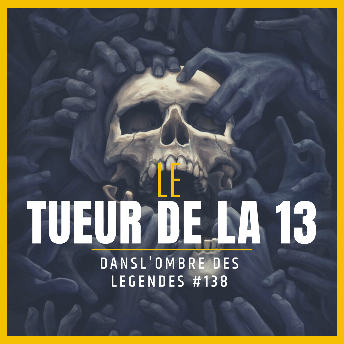 Dans l'ombre des légendes-138- Le tueur de la 13...