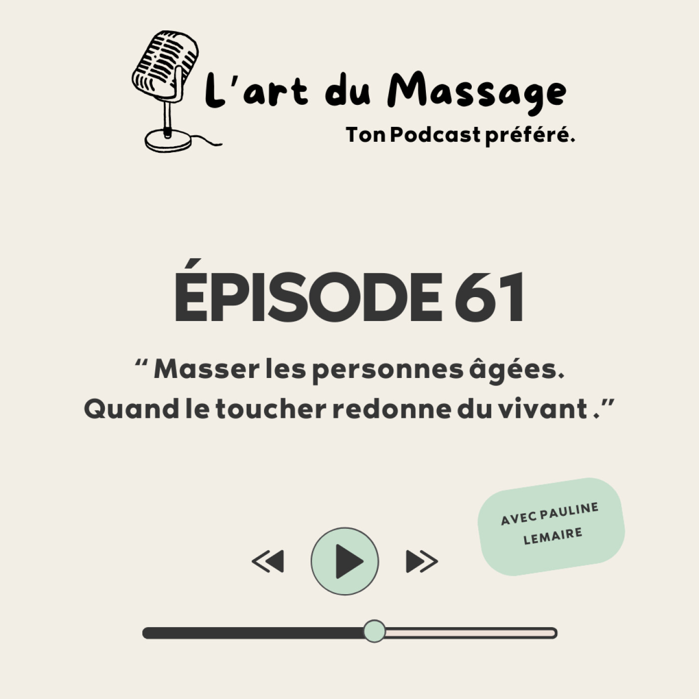 Épisode 61 - Masser les personnes âgées - quand le toucher redonne du vivant