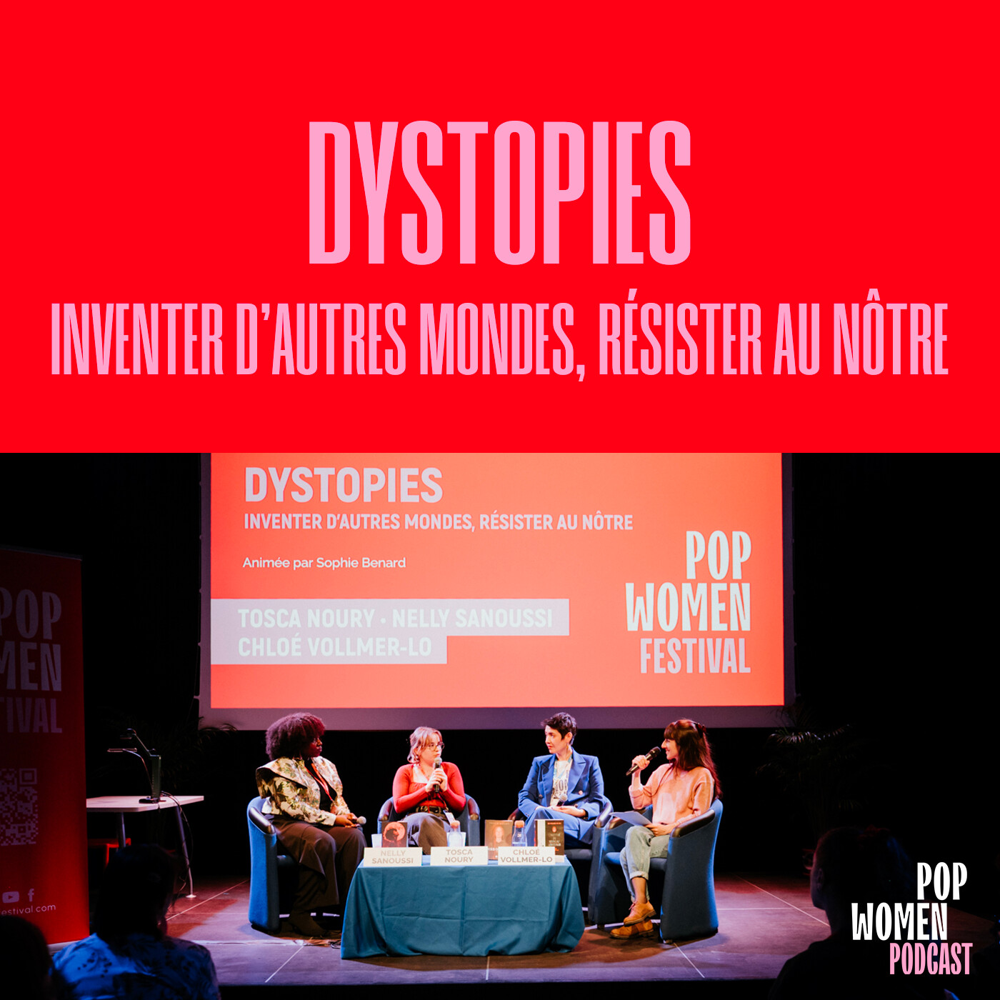 DYSTOPIES • INVENTER D'AUTRES MONDES, RÉSISTER AU NÔTRE avec Tosca Noury, Chloé Vollmer-Lo & Nelly Sanoussi episode artwork