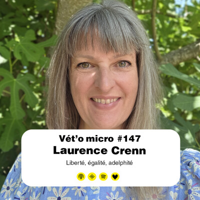 Épisode #147 - Laurence Crenn : Liberté, égalité, adelphité cover