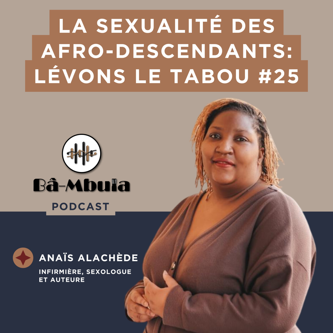 La sexualité des afro-descendants : lévons le tabou #25