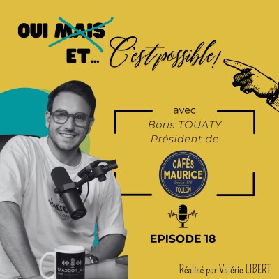 EP 18 - Boris TOUATY, relancer une entreprise familiale et trouver du sens en lui redonnant son éclat et sa noblesse cover