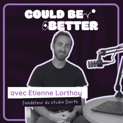3 - Être solo dev / Could Be Better Podcast cover