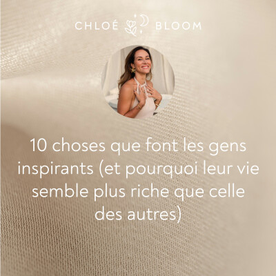 10 choses que font les gens inspirants (et pourquoi leur vie semble plus riche que celle des autres) cover