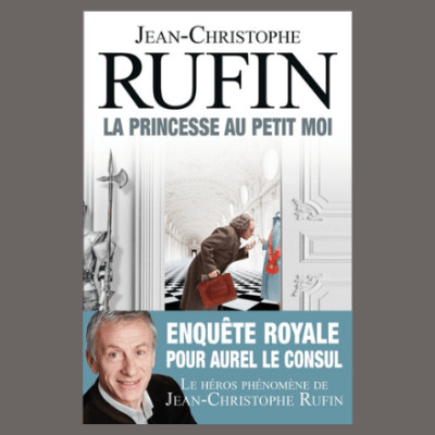 Jean-Christophe Rufin - La princesse au petit moi cover
