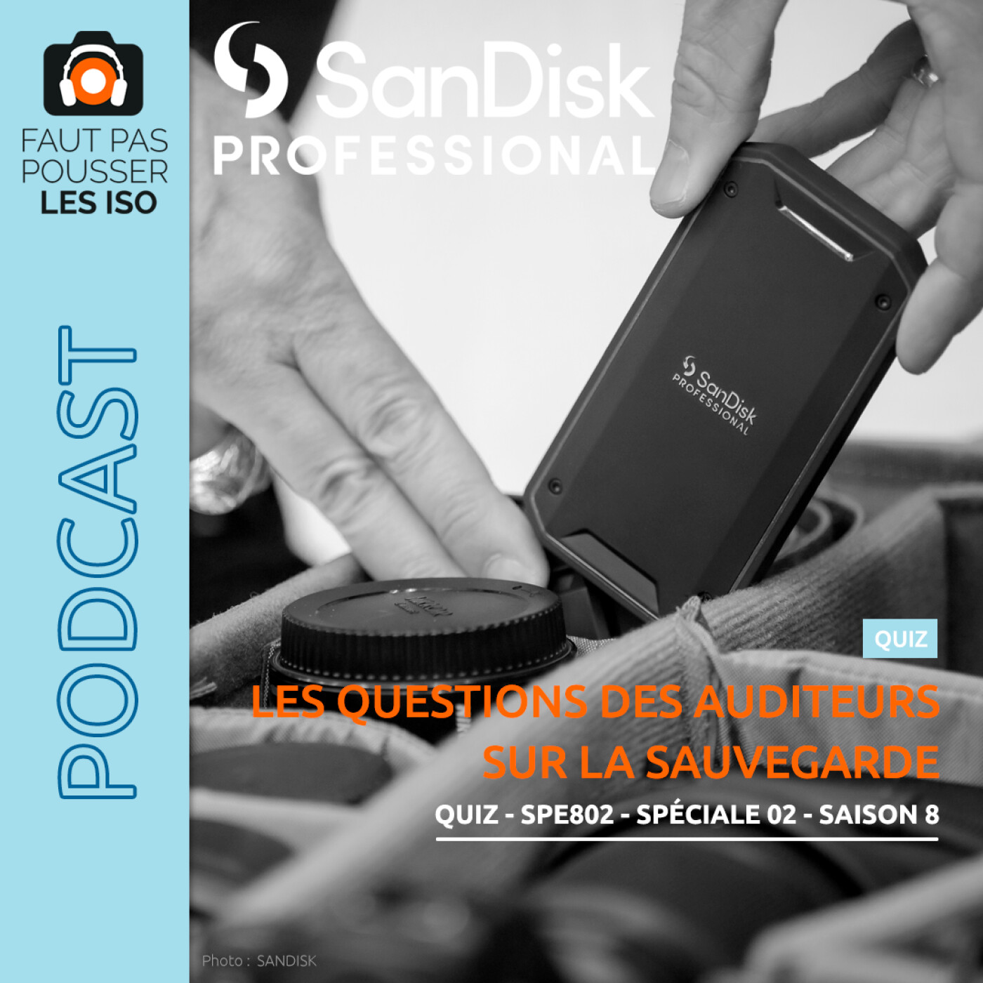 QUIZ - SPE802 - LES QUESTIONS DES AUDITEURS SUR LES BONNES PRATIQUES DE LA SAUVEGARDE (PARTIE N°2)
