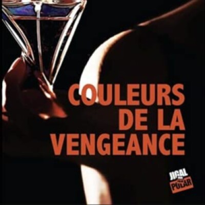 Passeurs et reveurs de mots - Couleur de la vengeance de Maurice Attia cover