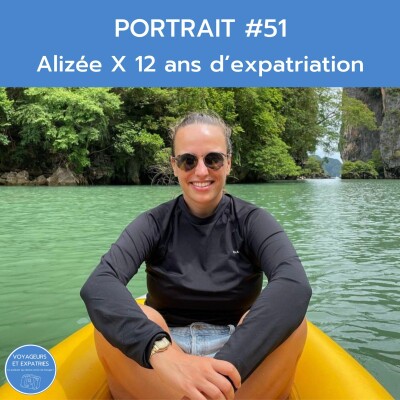 Portrait #51- Alizée et son retour en France après 12 ans d'expatriation. cover