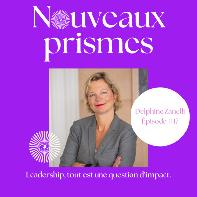 17 - Delphine Zanelli - Leadership, tout est une question d'impact. Ressources Humaines (RH), recrutement, management, marque employeur cover