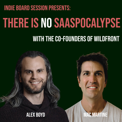 SaaSpocalypse 4: There is No SaaSpocalypse with Alex Boyd and Mac Martine of Wildfront cover