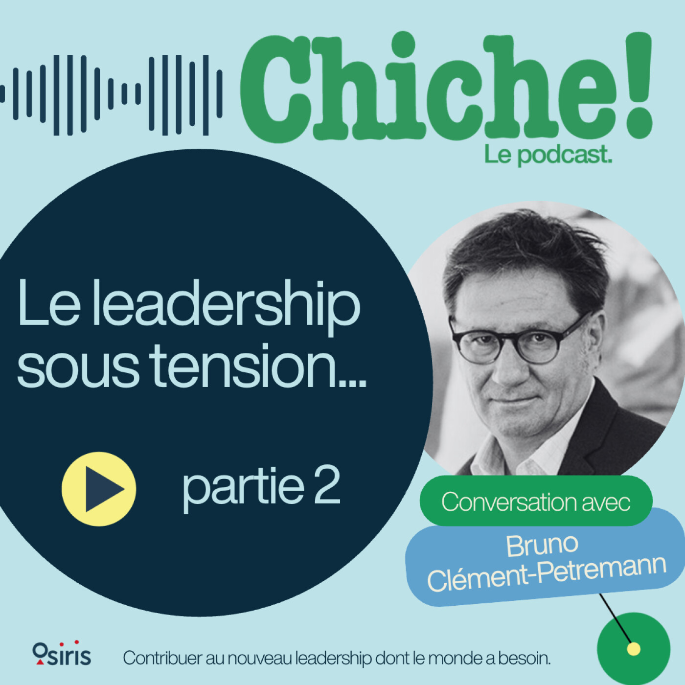 Le leadership sous tension... partie 2