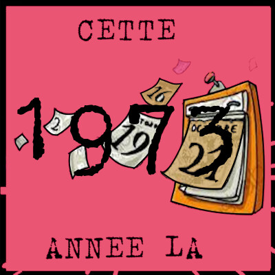 Cette année là par Bruno Rostan épi 21 : 1973 cover