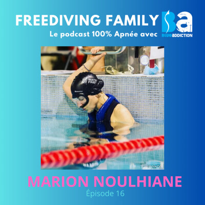 [Redif] #16 Marion Noulhiane - Docteur en neuroscience - Projet HippoXIA - Étude de l'hypoxie sur le cerveau des freedivers ! cover