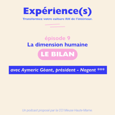 [ÉPISODE 9] Le bilan : la dimension humaine cover