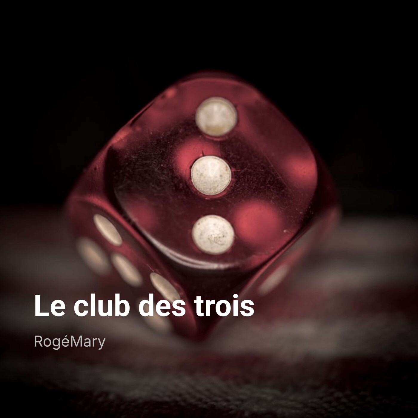 Le club des trois - RogéMary