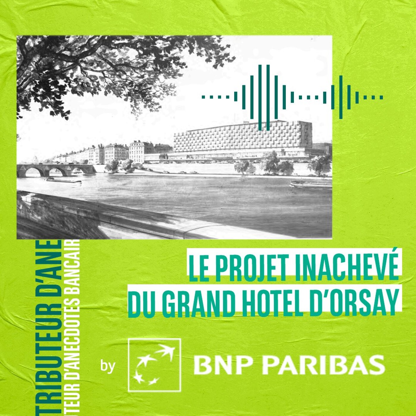 Le projet inachevé du Grand Hôtel d'Orsay